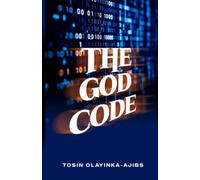 The God Code: Discovering the Spiritual Laws That Release Breakthroughs and Fulfillments