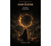 The God-Eater: Book 3 of the Ash-Kin Cycle