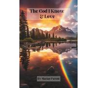 The God I Know and Love