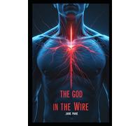 The God in the Wire (Vine Files)