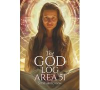 The God Log: Area 51 (The God Books)