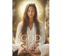 The God Log: Cats & Dogs (The God Books)