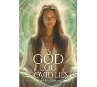 The God Log: COVID Lies (The God Books)