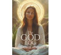 The God Log: Dinosaur Archive (The God Books)
