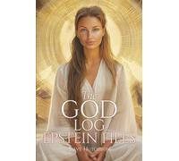 The God Log: Epstein Files (The God Books)