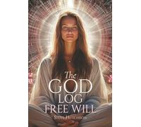 The God Log: Free Will (The God Books)