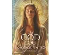 The God Log: JFK Assassination (The God Books)