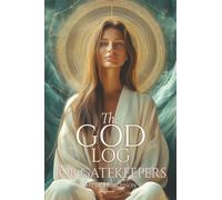 The God Log: Job Gatekeepers (The God Books)