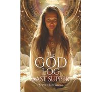 The God Log: Last Supper (The God Books)