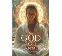The God Log: Modern Messiah (The God Books)