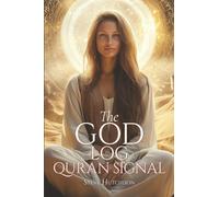 The God Log: Quran Signal (The God Books)