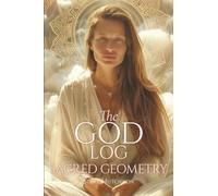 The God Log: Sacred Geometry (The God Books)