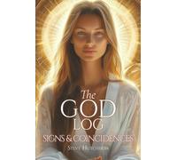 The God Log: Signs and Coincidences (The God Books)