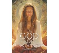 The God Log: Thoth Tarot (The God Books)