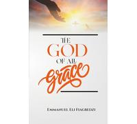 The God Of All Grace