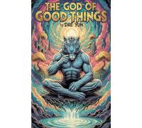 The God of Good Things