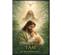 THE GOD OF "I AM"