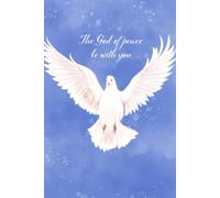 The God of Peace Be With You: A Christian Lined Journal for Women: 6x9 College Ruled Lined Notebook with 120 Pages and Inspiring Biblical Verses