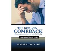 The God of the Comeback: Discovering Personal Recovery in the Christian Life: 3 (Restoration and Recovery)