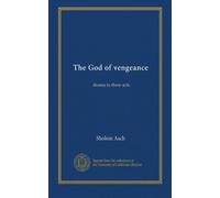 The God of vengeance: drama in three acts
