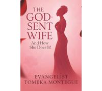 The God-Sent Wife And How She Does It