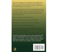 The God-Shaped Life: Restoring our View of God, Self, and Others