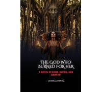 The God Who Burned for Her: A Novel of Bone, Blood, and Banyan