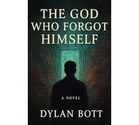 The God Who Forgot Himself
