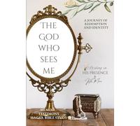 The God Who Sees me (Resting In His Presence Series)