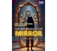 The Goddess in the Mirror - PART 1