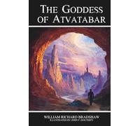 The Goddess of Atvatabar: A Classic Science Fiction Tale of Exploration and Discovery