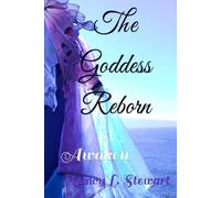 The Goddess Reborn: Awaken