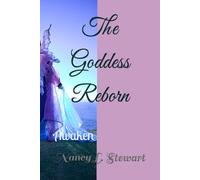 The Goddess Reborn: Awaken