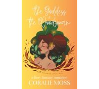 The Goddess & the Woodsman: The Goddessverse Fantasy Series Box Set 1