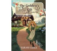 The Goddess's Gift: Book One