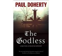 The Godless: 19 (A Brother Athelstan Mystery)