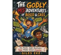 The Godly (Mis)Adventures of Bosco & Cass