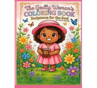 The Godly Woman’s Coloring Book: Scriptures for the Soul