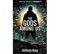 The Gods Among Us (The Probability)