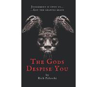 The Gods Despise You