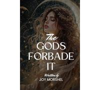 The Gods Forbade It (Whispers Through Time)