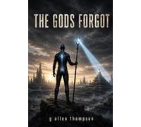 The Gods Forgot: The Odyssey of Ulysses Kairos
