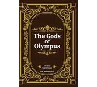 The Gods of Olympus: Heavens Gone South: 1 (Lost Books of Library of Alexandria)