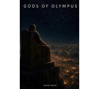 THE GODS OF OLYMPUS: The Weight of the Immortal