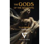 THE GODS OF THE BEGINNING: Volume 4
