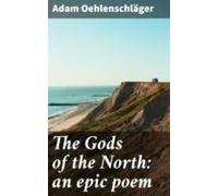 The Gods Of The North: An Epic Poem (ebook)
