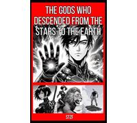 The gods who descended from the stars to the Earth
