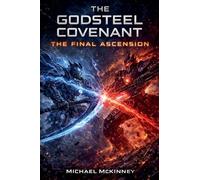 The Godsteel Covenant: The Final Ascension: 3