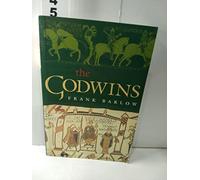 The Godwins: The Rise and Fall of a Noble Dynasty (The Medieval World)