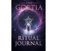 The "Goetia Ritual Journal": A Logbook for the Serious Occult Practitioner.